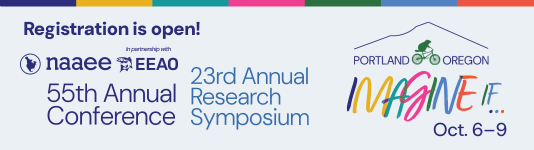Registration is open for NAAEE's 55th Annual Conference and 23rd Annual Research Symposium, taking place October 6–9, 2026, in Portland, Oregon, with the theme "Imagine If..."