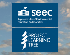 The logos for the Superintendents' Environmental Education Collaborative and Project Learning Tree against blue boxes and a cloudy sky in the background.
